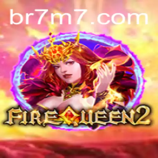 Exploring FireQueen2: The Fiery Realm of Adventure with the Secret Code 7M7