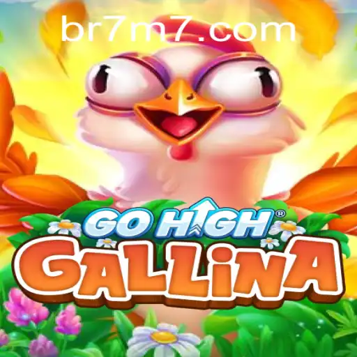 Exploring the Exciting World of GoHighGallina and the '7M7' Challenge